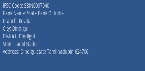 State Bank Of India Kovilur Branch Dindigul IFSC Code SBIN0007040