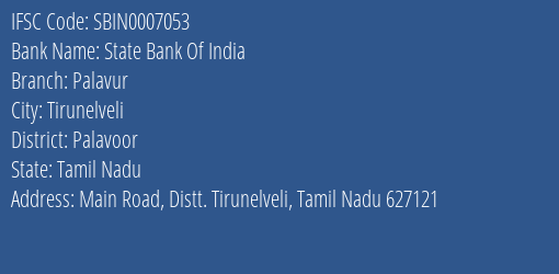 State Bank Of India Palavur Branch Palavoor IFSC Code SBIN0007053