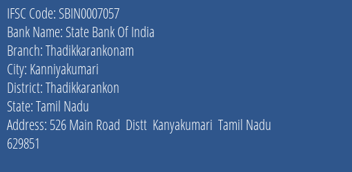 State Bank Of India Thadikkarankonam Branch, Branch Code 007057 & IFSC Code Sbin0007057