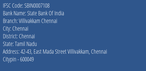 State Bank Of India Villivakkam Chennai Branch Chennai IFSC Code SBIN0007108
