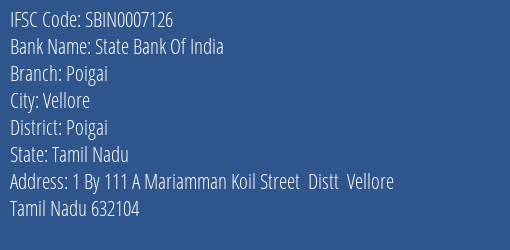 State Bank Of India Poigai Branch Poigai IFSC Code SBIN0007126