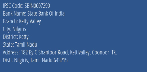 State Bank Of India Ketty Valley Branch, Branch Code 007290 & IFSC Code Sbin0007290