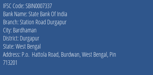 State Bank Of India Station Road Durgapur Branch, Branch Code 007337 & IFSC Code SBIN0007337
