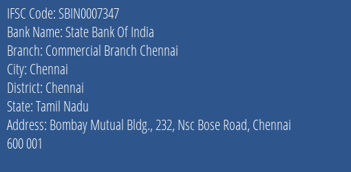 State Bank Of India Commercial Branch Chennai Branch Chennai IFSC Code SBIN0007347