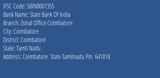 State Bank Of India Zonal Office Coimbatore Branch Coimbatore IFSC Code SBIN0007355