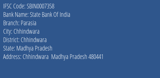 State Bank Of India Parasia Branch Chhindwara IFSC Code SBIN0007358