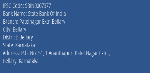 State Bank Of India Patelnagar Extn Bellary Branch Bellary IFSC Code SBIN0007377
