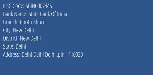 State Bank Of India Pooth Khurd Branch New Delhi IFSC Code SBIN0007446