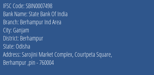 State Bank Of India Berhampur Ind Area Branch Berhampur IFSC Code SBIN0007498