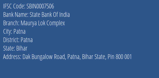 State Bank Of India Maurya Lok Complex Branch Patna IFSC Code SBIN0007506