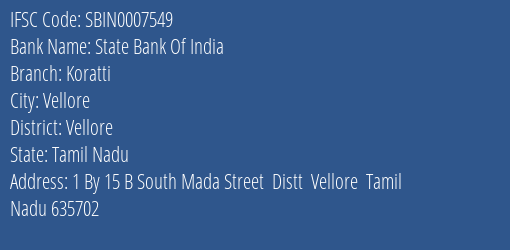 State Bank Of India Koratti Branch Vellore IFSC Code SBIN0007549