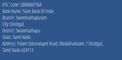 State Bank Of India Swaminathapuram Branch Swaminathapu IFSC Code SBIN0007564