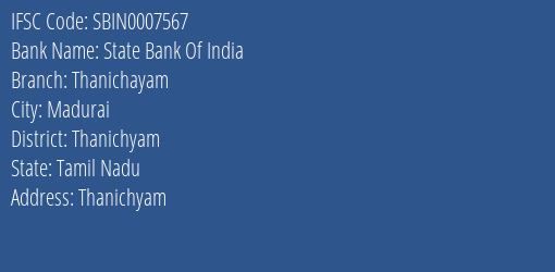 State Bank Of India Thanichayam Branch Thanichyam IFSC Code SBIN0007567