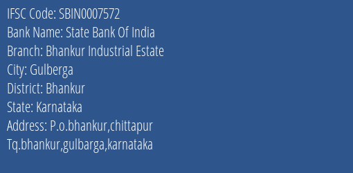 State Bank Of India Bhankur Industrial Estate Branch Bhankur IFSC Code SBIN0007572