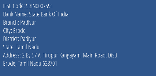 State Bank Of India Padiyur Branch Padiyur IFSC Code SBIN0007591