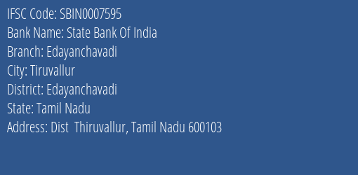 State Bank Of India Edayanchavadi Branch Edayanchavadi IFSC Code SBIN0007595