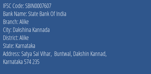 State Bank Of India Alike Branch Alike IFSC Code SBIN0007607