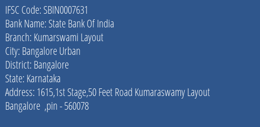 State Bank Of India Kumarswami Layout Branch Bangalore IFSC Code SBIN0007631