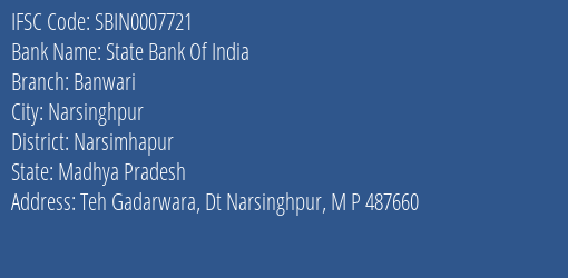 State Bank Of India Banwari Branch Narsimhapur IFSC Code SBIN0007721