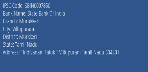 State Bank Of India Murukkeri Branch Murkkeri IFSC Code SBIN0007850