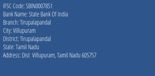 State Bank Of India Tirupalapandal Branch Tirupalapandal IFSC Code SBIN0007851