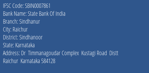 State Bank Of India Sindhanur Branch Sindhanoor IFSC Code SBIN0007861