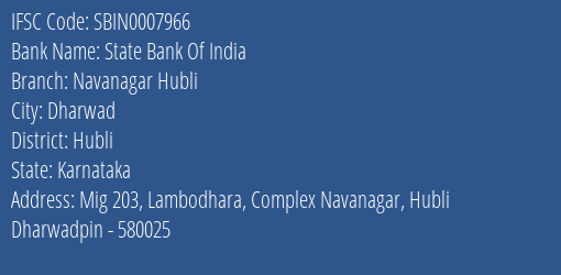 State Bank Of India Navanagar Hubli Branch Hubli IFSC Code SBIN0007966