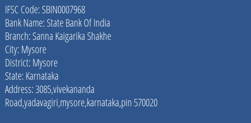 State Bank Of India Sanna Kaigarika Shakhe Branch Mysore IFSC Code SBIN0007968