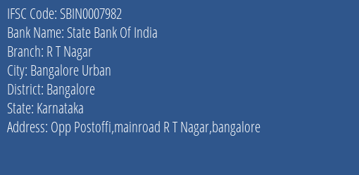 State Bank Of India R T Nagar Branch Bangalore IFSC Code SBIN0007982