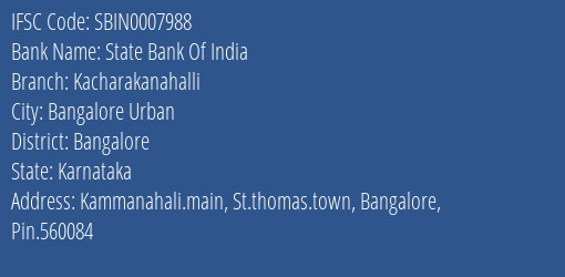 State Bank Of India Kacharakanahalli Branch Bangalore IFSC Code SBIN0007988