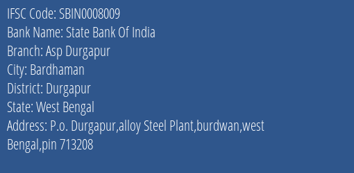 State Bank Of India Asp Durgapur, Durgapur IFSC Code SBIN0008009