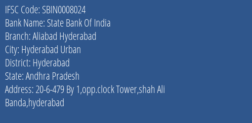 State Bank Of India Aliabad Hyderabad Branch Hyderabad IFSC Code SBIN0008024
