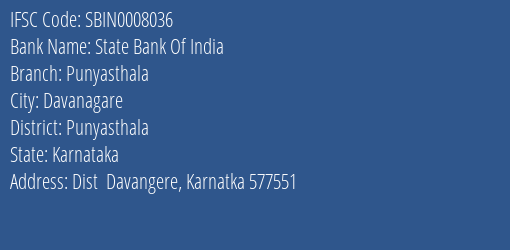 State Bank Of India Punyasthala Branch Punyasthala IFSC Code SBIN0008036