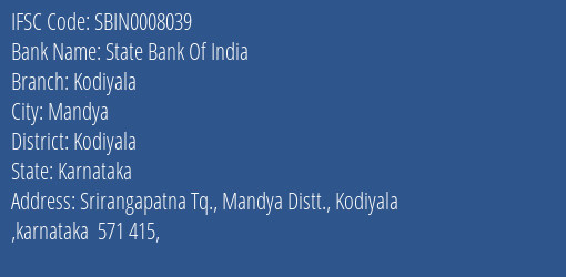 State Bank Of India Kodiyala Branch Kodiyala IFSC Code SBIN0008039