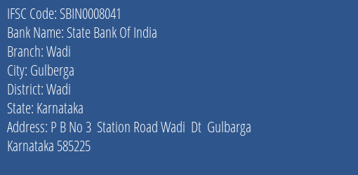 State Bank Of India Wadi Branch Wadi IFSC Code SBIN0008041