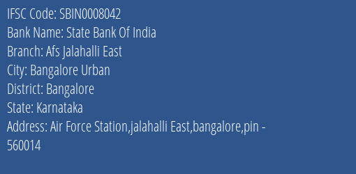 State Bank Of India Afs Jalahalli East Branch Bangalore IFSC Code SBIN0008042