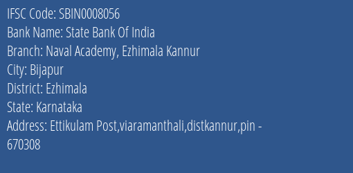 State Bank Of India Naval Academy Ezhimala Kannur Branch, Branch Code 008056 & IFSC Code Sbin0008056