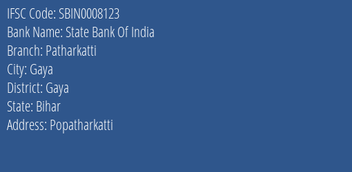 State Bank Of India Patharkatti Branch Gaya IFSC Code SBIN0008123