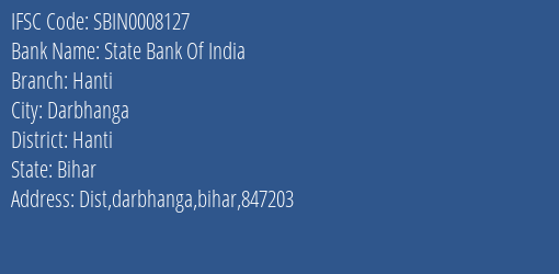 State Bank Of India Hanti Branch, Branch Code 008127 & IFSC Code Sbin0008127
