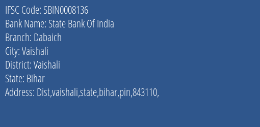 State Bank Of India Dabaich Branch Vaishali IFSC Code SBIN0008136