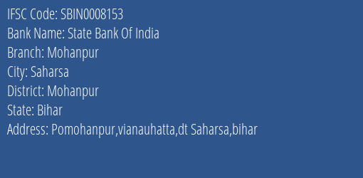 State Bank Of India Mohanpur Branch Mohanpur IFSC Code SBIN0008153