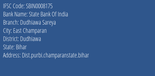 State Bank Of India Dudhiawa Sareya Branch Dudhiawa IFSC Code SBIN0008175