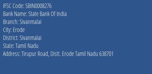 State Bank Of India Sivanmalai Branch Sivanmalai IFSC Code SBIN0008276