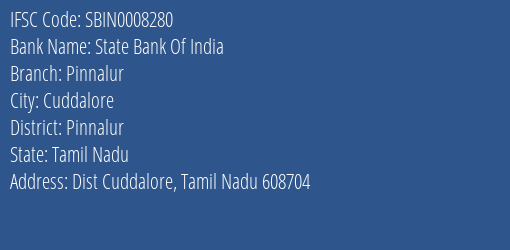 State Bank Of India Pinnalur Branch Pinnalur IFSC Code SBIN0008280