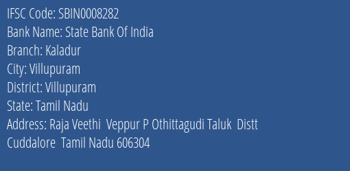 State Bank Of India Kaladur Branch Villupuram IFSC Code SBIN0008282