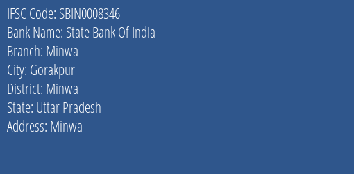 State Bank Of India Minwa Branch Minwa IFSC Code SBIN0008346