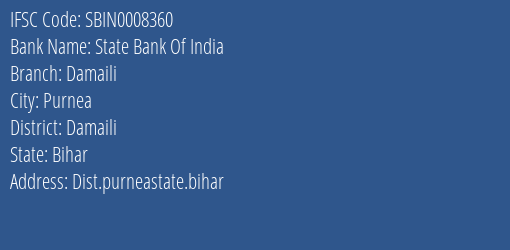 State Bank Of India Damaili Branch Damaili IFSC Code SBIN0008360