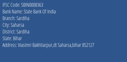 State Bank Of India Sardiha Branch Sardiha IFSC Code SBIN0008363