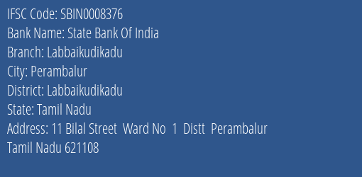 State Bank Of India Labbaikudikadu Branch, Branch Code 008376 & IFSC Code Sbin0008376