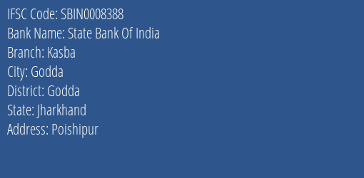 State Bank Of India Kasba Branch Godda IFSC Code SBIN0008388